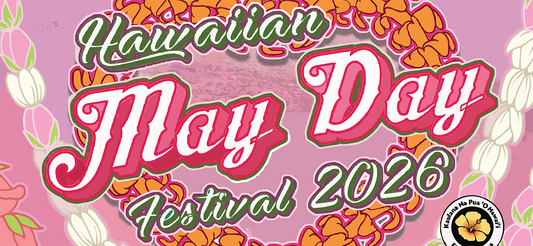Hawaiian May Day Festival 2026 – Pleasanton, CA