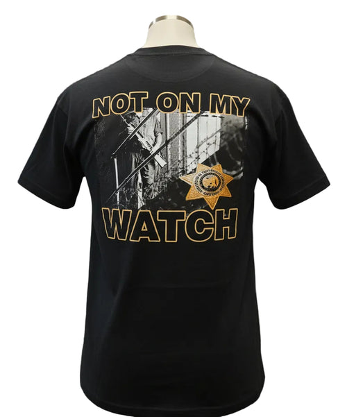 Not on my watch T-Shirt